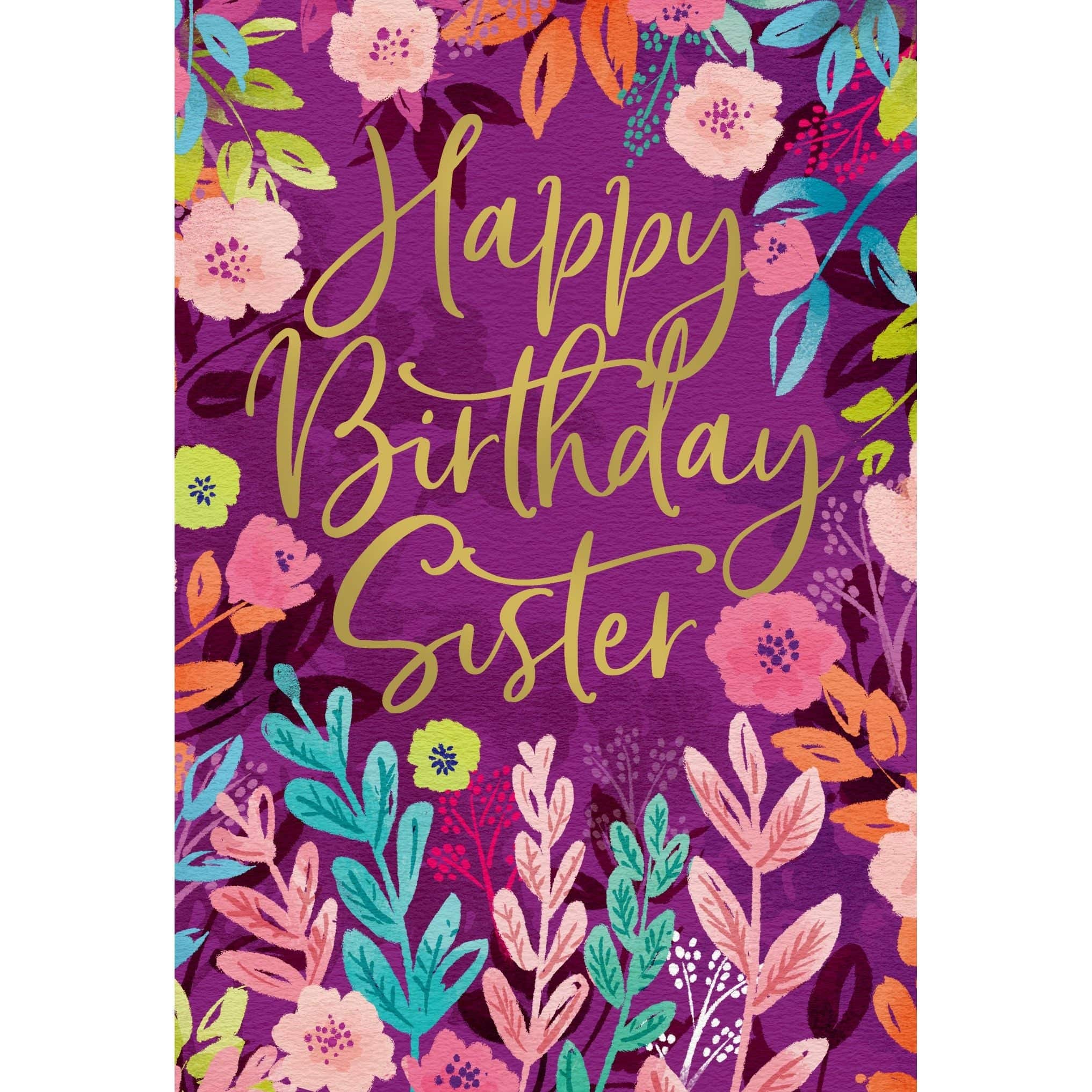 Pictura floral frame birthday card for sister featuring colorful flower designs, perfect for celebrating special occasions.